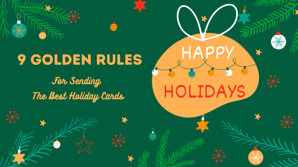 The 9 Golden Rules for Sending the Best Holiday Cards