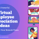 Virtual Employee Appreciation Ideas