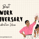 30+ Best Work Anniversary Celebration Ideas (2025) | GreetPool